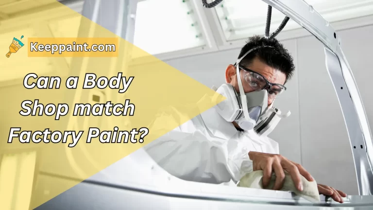 Can a Body Shop match Factory Paint?