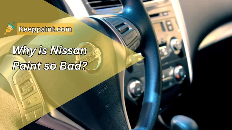 Why is Nissan Paint so Bad?